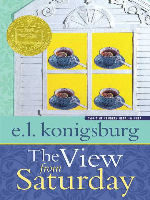 Title details for The View from Saturday by E.L. Konigsburg - Wait list